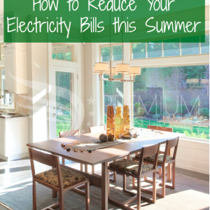 How To Reduce Your Electricity Bills This Summer 